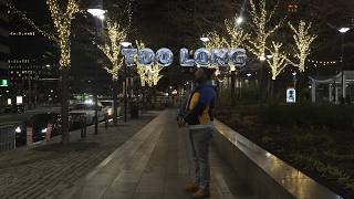 Too Long (Prod. Adre2x x Cybr)