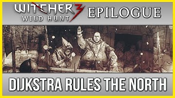 Witcher 3 Ending Epilogue ► Dijkstra becomes King of Redania and Rules the North