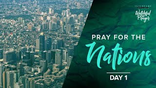 Watchful in Prayer: Pray for the Nations (Day 1)