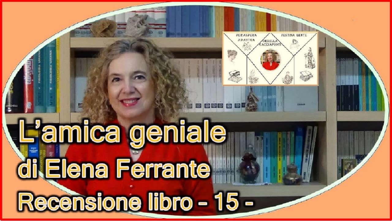 L’amica geniale di Elena Ferrante