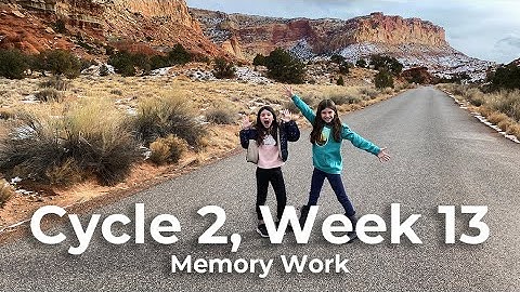 Cycle 2, Week 13 Classical Conversations Memory work