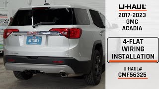 20172023 GMC Acadia | UHaul 4Flat Trailer Wiring Installation | CMF56325