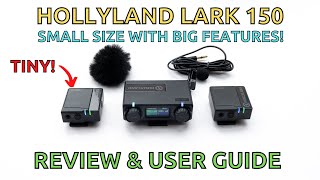 Hollyland Lark 150 Review & User Guide - Wireless Lav Mics