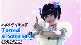 20260307 [4K] [Focus] Tormai SILVER LINING - ユメクライミング @ JUNLIT HORIZON VOL.3「 ▷ ESCAPISM ◁ 」