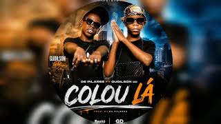 Os Pilares ft Gudilson GD _ Colou lá 