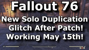 Fallout 76 New Solo Duplication Glitch After Patch & May 15th! Unlimited Ammo, Junk & Aid Exploit!