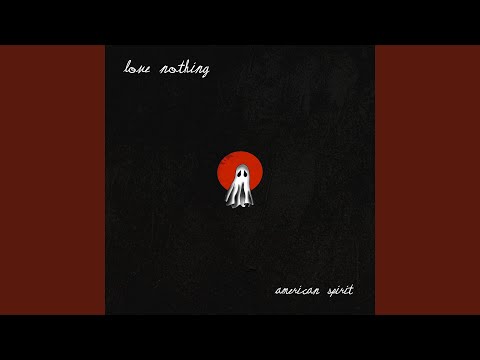 Love Nothing — Van Nuys