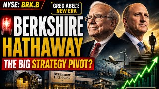 Berkshire Hathaway Just Changed Everything | Greg Abel's BIG Strategy Pivot