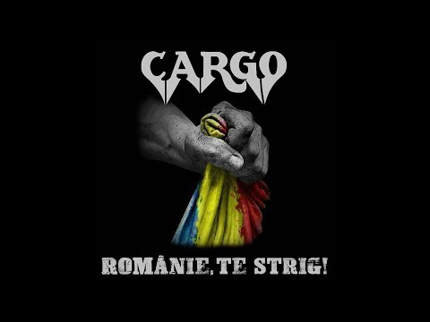 Cargo - Romanie, te strig! (Official Lyric Video)