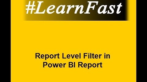 #LearnFast - Power BI Desktop Report Level Filter | Power BI Tutorial