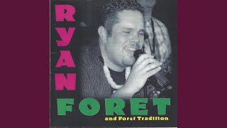 Video thumbnail of "Ryan Foret & Foret Tradition - It Wasn't Supposed to Happen"