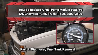 How To Replace A Fuel Pump | Pt1 Diagnose & Fuel Tank Removal Chevrolet GMC 5.7L Vortec Trucks