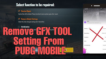 How To Remove/Reset GFX TOOL Setting From Pubg Mobile