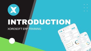 Xorosoft ERP Training - Introduction