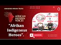 Afrikan indigenous heroes