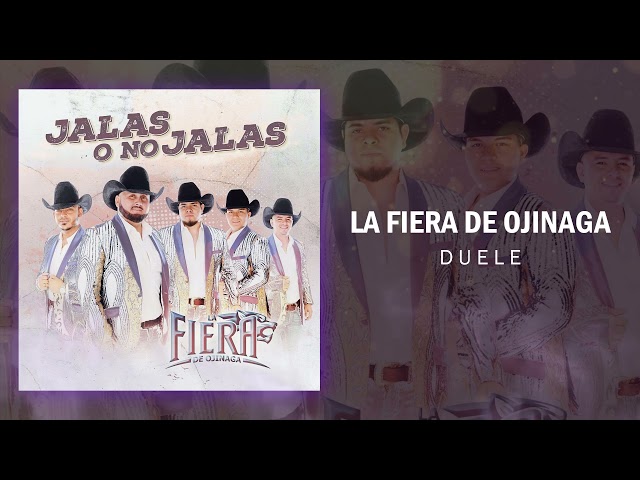 La Fiera De Ojinaga - Duele