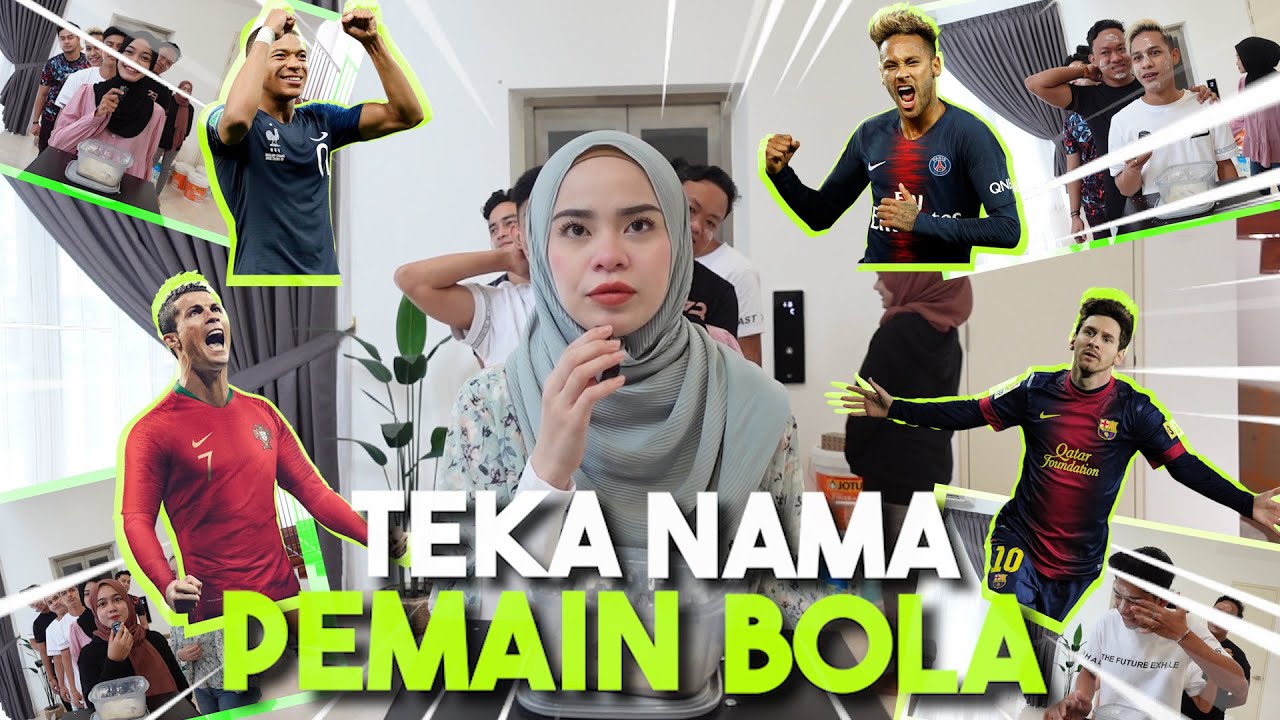 TEKA NAMA PEMAIN BOLA !!! MALU KALAU LELAKI TAK TAHU PASAL BOLA ...