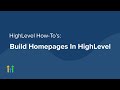 HighLevel How-To Build Home Pages on HL Website Builder