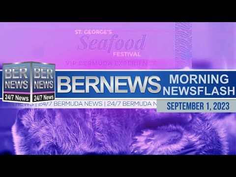 Bermuda Newsflash For Friday, September 1, 2023