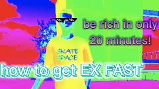 How to get EX FAST | Skate Space