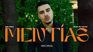 Edi Vega - Mentías Video Oficial