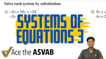 ASVAB Math - How to Solve Systems of Equations (with Substitution - Part 3)