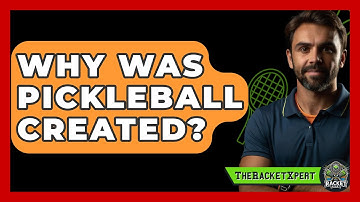 Why Was Pickleball Created? - The Racket Xpert