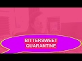 Bittersweet Quarantine // parody by the Kiffness // Lyrics