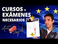 CURSOS Y FORMACIONES NECESARIOS en la NORMATIVA EUROPEA de UAS