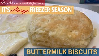 Buttermilk Biscuits | It's Always Freezer Season | EASY