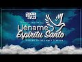 Lléname Espíritu Santo - Pastor Bryan Mercado