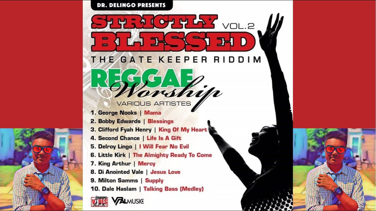 Gate Keeper Riddim Mix (Strictly Blessed Vol. 2): For Evangelistic use ...