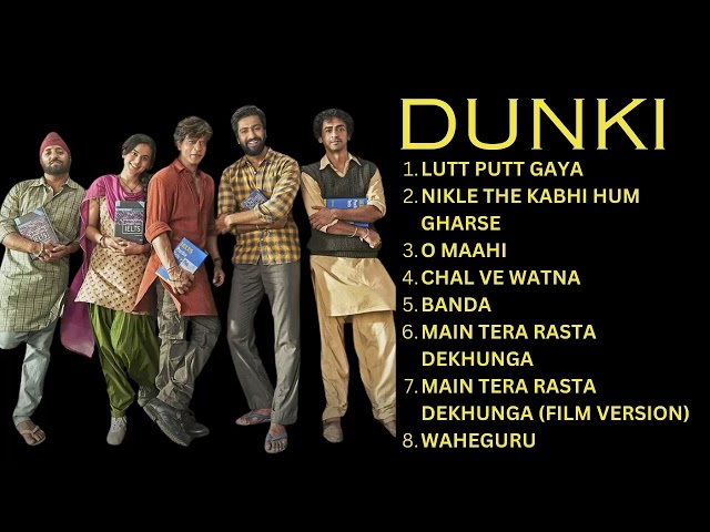 Dunki - Audio Jukebox | Full Album (ALL SONGS) | Shah Rukh Khan | Rajkumar Hirani | Taapsee Pannu class=