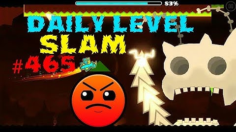 DAILY LEVEL #465 Geometry Dash 2.11 el nivel SLAM