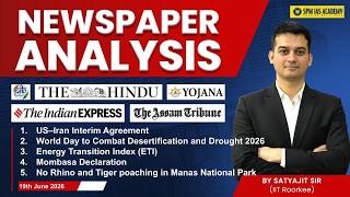 Newspaper Analysis for UPSC and State PCS | 19th June 2026 | APSC & UPSC Exam Preparation | SPM IAS
