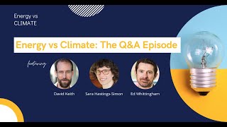 The Q&A Episode | Energy vs Climate Episode 20