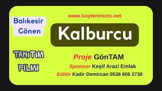 Kalburcu  Köyü Tanıtım Filmi Gönen Balıkesir GönTAM-KeşifAraziEmlak-Kadir Demircan