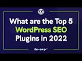 Top 5 SEO Plugins for WordPress – Reviewed and Ranked in 2022