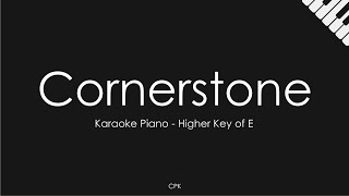 Cornerstone - Hillsong Worship | Piano Karaoke [Higher Key of E]