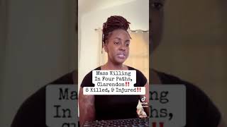 8 dead, 9 hospitalised in Clarendon mass shooting