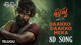 Download lagu #Pushpa - The Rise (Telugu) 8D - Daakko Daakko Meka 8D| Allu Arjun, Rashmika | DSP | Sivam | Sukumar