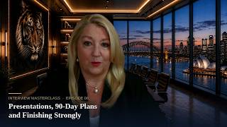 Full Presentations, 90-Day Plans and Finishing Strongly | Executive & Board Interview Masterclass Update
