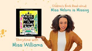 Miss Nelson is Missing CHILDREN S BOOK READ-ALOUD by Miss Williams THEME Appreciation