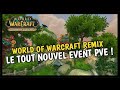 World of warcraft remix  le tout nouvel event pve  
