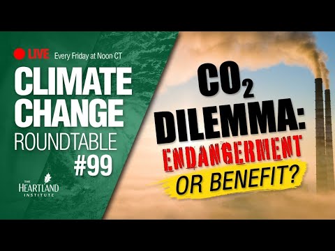 The CO2 Dilemma - Climate Change Roundtable #99