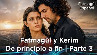 Fatmagül y Kerim | Desde el Inicio Hasta el Final | Parte 3 - Fatmagül Español | Escenas Especiales🎁