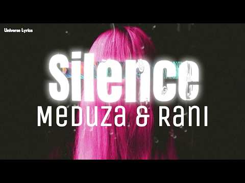 Meduza, Rani - Silence (Lyrics)