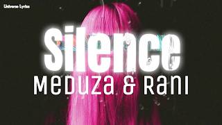 Meduza, Rani - Silence (Lyrics)