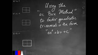 Using the “AC Box Method” for Factoring Quadratic Trinomials