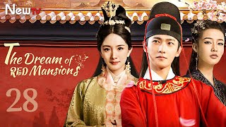 【ENG SUB】EP 28丨The Dream of Red Mansions丨红楼梦丨Yang Yang, Yang Mi, Sweet Li, Jiang Meng Jie